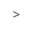 >