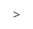 >