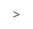 >