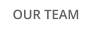 OUR TEAM
